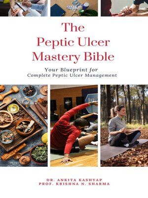 cover image of The Peptic Ulcer Mastery Bible